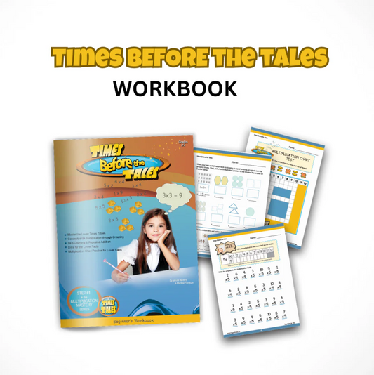 Times BEFORE the Tales - Multiplication for the Lower Facts (Physical Wkbk.)